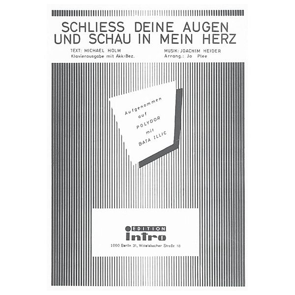 Schließ deine Augen und schau in mein Herz, Michael Holm, Joachim Heider