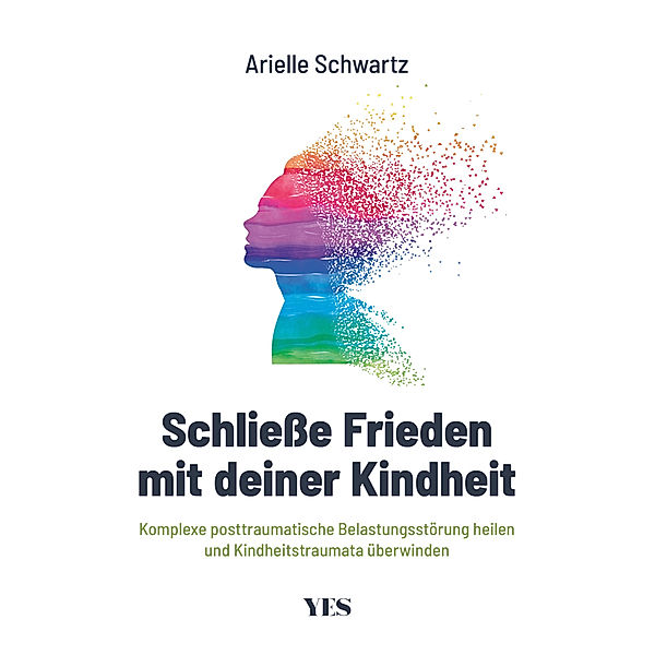 Schliesse Frieden mit deiner Kindheit, Arielle Schwartz