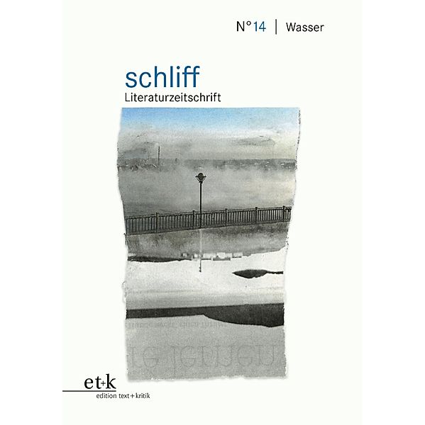 schliff - Wasser / schliff Literaturzeitschrift