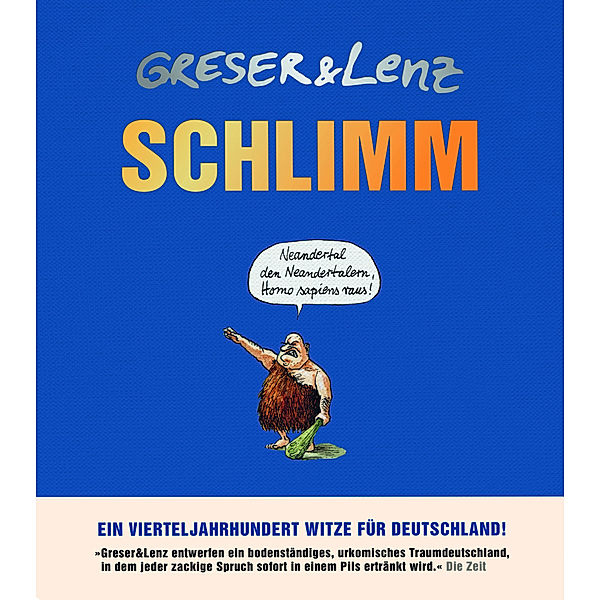 Schlimm, Achim Greser, Heribert Lenz