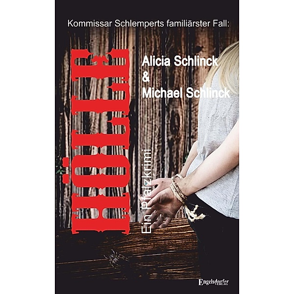 Schlinck, A: Hölle - Ein Pfalz-Krimi, Alicia Schlinck, Michael Schlinck