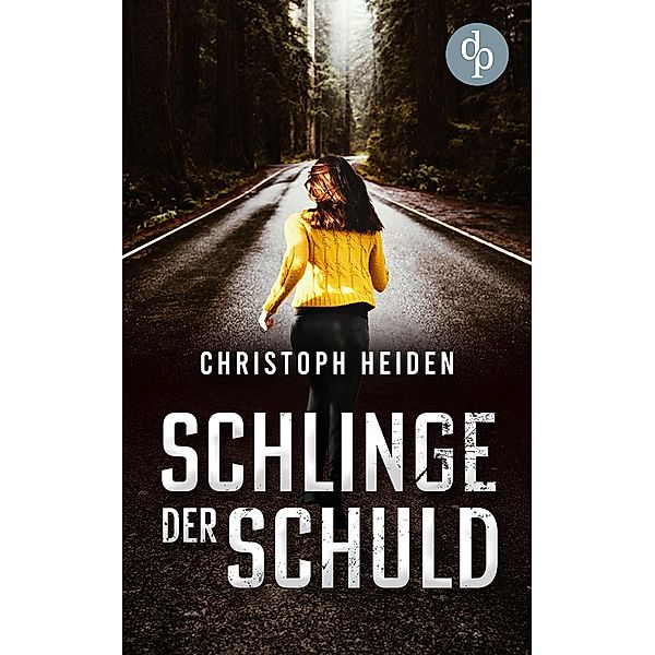 Schlinge der Schuld / Henry Kilmer-Reihe Bd.2, Christoph Heiden