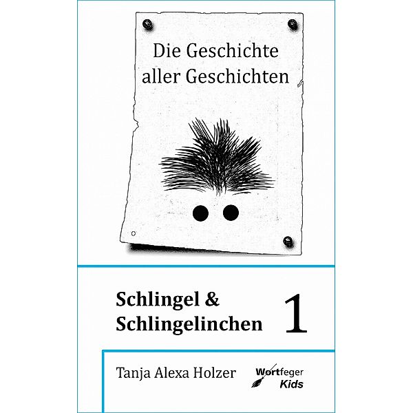 Schlingel und Schlingelinchen 1, Tanja Alexa Holzer