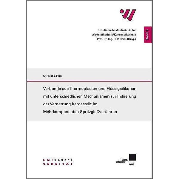 Schlitt, C: Thermoplasten und Flüssigsilikonen mit unterschi, Christof Schlitt