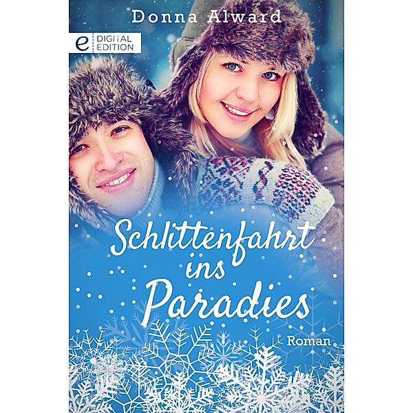 Schlittenfahrt ins Paradies, Donna Alward