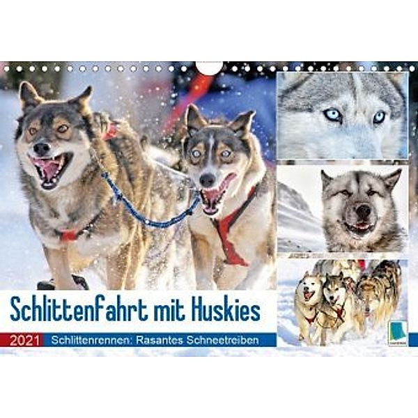 Schlittenfahrt mit Huskys (Wandkalender 2021 DIN A4 quer)