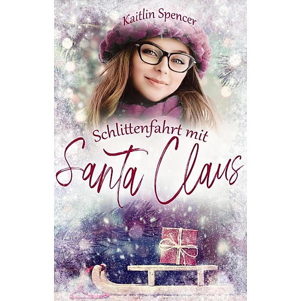 Schlittenfahrt mit Santa Claus, Kaitlin Spencer