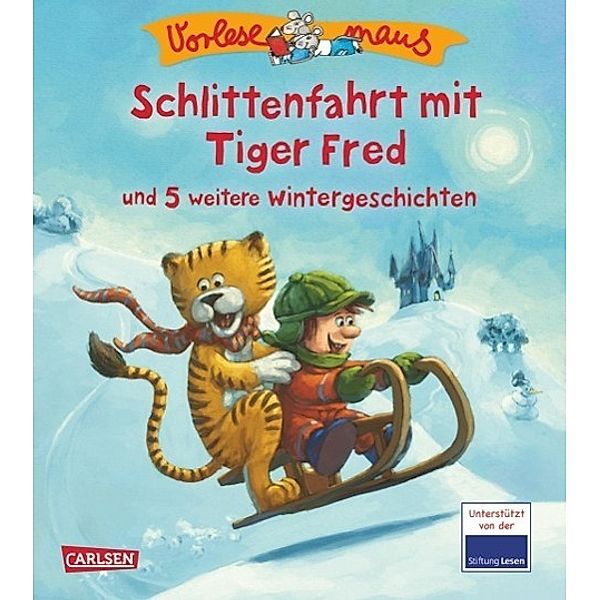 Schlittenfahrt mit Tiger Fred / Vorlesemaus Bd.18, Barbara Rose