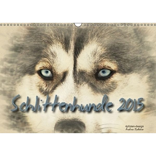 Schlittenhunde 2015 (Wandkalender 2015 DIN A3 quer), Andrea Redecker