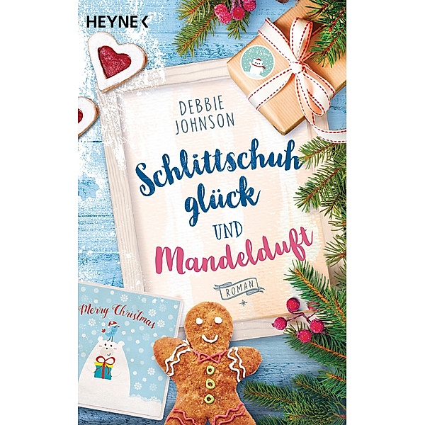 Schlittschuhglück und Mandelduft / Comfort Food Café-Reihe Bd.3, Debbie Johnson