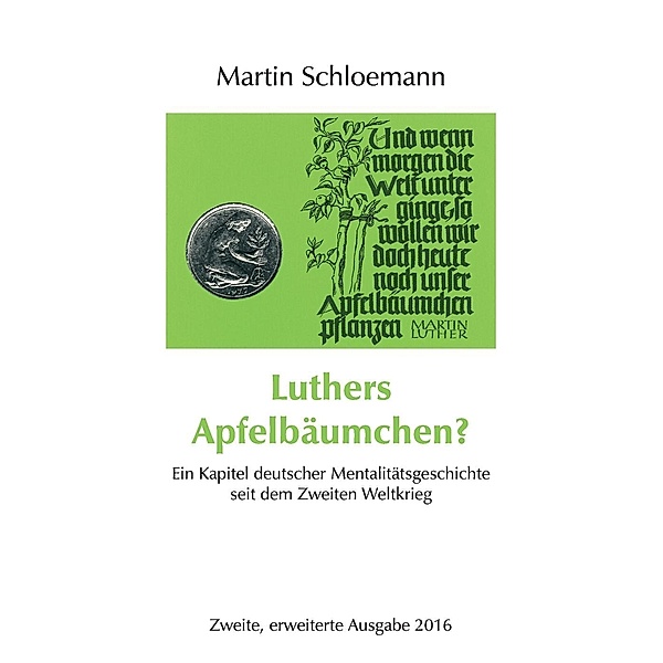 Schloemann, M: Luthers Apfelbäumchen?, Martin Schloemann