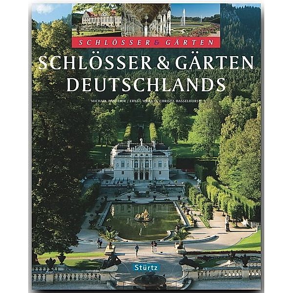 Schlösser & Gärten / Schlösser & Gärten Deutschlands, Michael Pasdzior, Ernst Wrba, Christa Hasselhorst