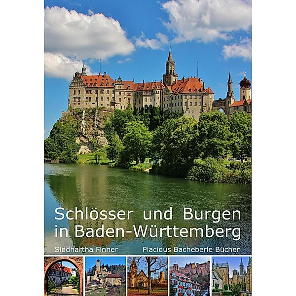 Schlösser und Burgen in Baden-Württemberg, Siddhartha Manuel Finner