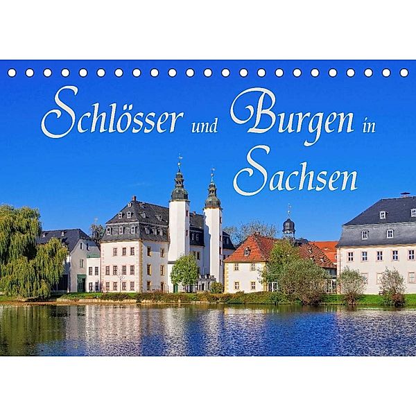 Schlösser und Burgen in Sachsen (Tischkalender 2023 DIN A5 quer), LianeM