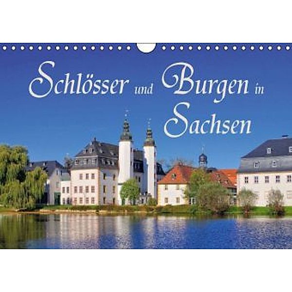 Schlösser und Burgen in Sachsen (Wandkalender 2016 DIN A4 quer), LianeM