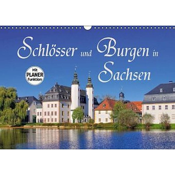 Schlösser und Burgen in Sachsen (Wandkalender 2016 DIN A3 quer), LianeM