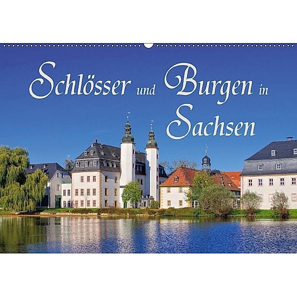 Schlösser und Burgen in Sachsen (Wandkalender 2017 DIN A2 quer), LianeM
