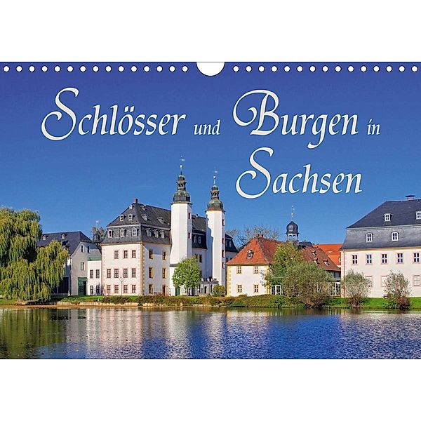 Schlösser und Burgen in Sachsen (Wandkalender 2021 DIN A4 quer), LianeM