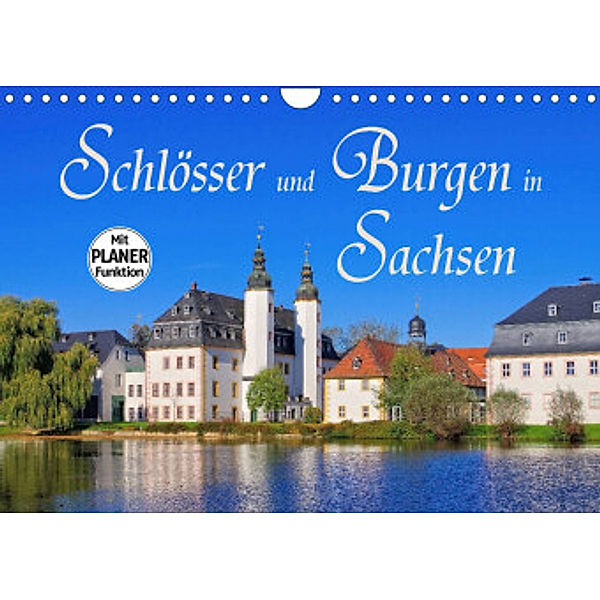 Schlösser und Burgen in Sachsen (Wandkalender 2022 DIN A4 quer), LianeM