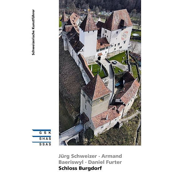 Schloss Burgdorf, Armand Baeriswyl, Daniel Furter, Jürg Schweizer