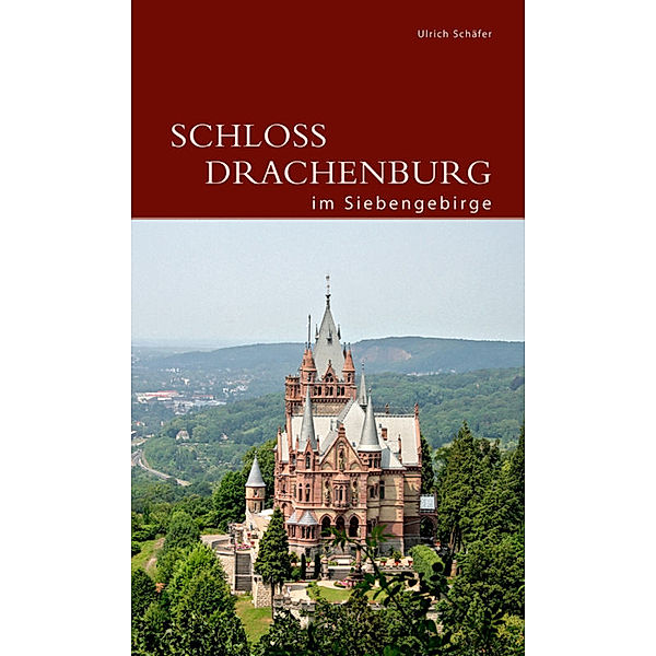 Schloss Drachenburg im Siebengebirge, Ulrich Schäfer