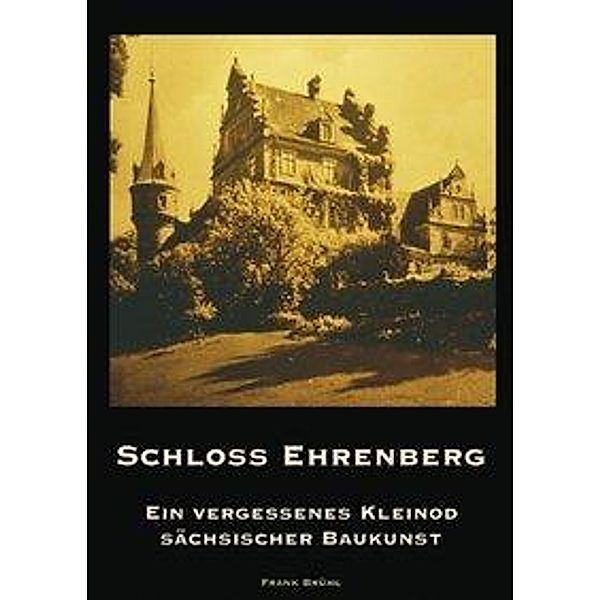 Schloß Ehrenberg  (Paperback), Frank Brühl