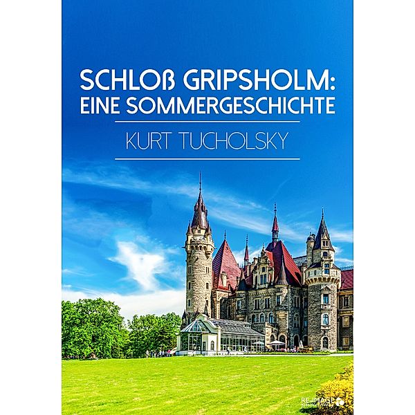 Schloss Gripsholm, Kurt Tucholsky