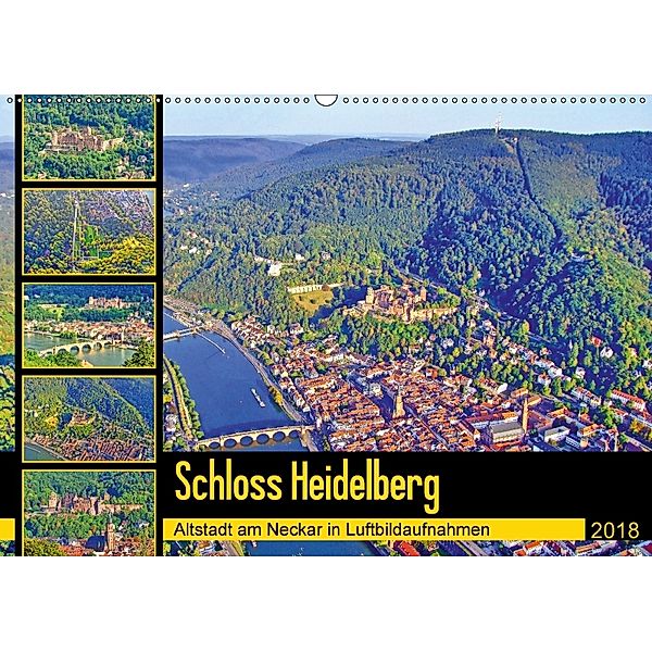 Schloss Heidelberg - Altstadt am Neckar in Luftbildaufnahmen (Wandkalender 2018 DIN A2 quer), Claus Liepke