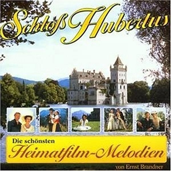 Schloss Hubertus - Die schönsten Heimatfilm-Melodien, Ost, Ernst Brandner