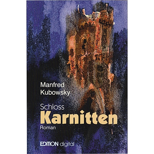 Schloss Karnitten, Manfred Kubowsky