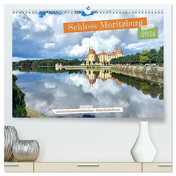 Schloss Moritzburg und das Fasanenschlösschen (hochwertiger Premium Wandkalender 2024 DIN A2 quer), Kunstdruck in Hochglanz, Gisela Kruse