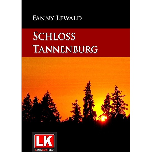 Schloß Tannenburg, Fanny Lewald