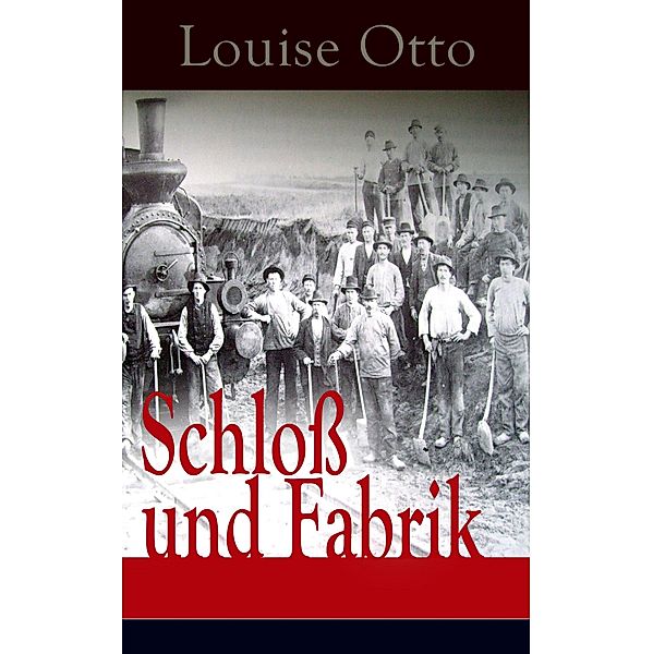 Schloss und Fabrik, Louise Otto