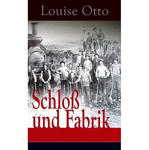 Schloß und Fabrik, Louise Otto