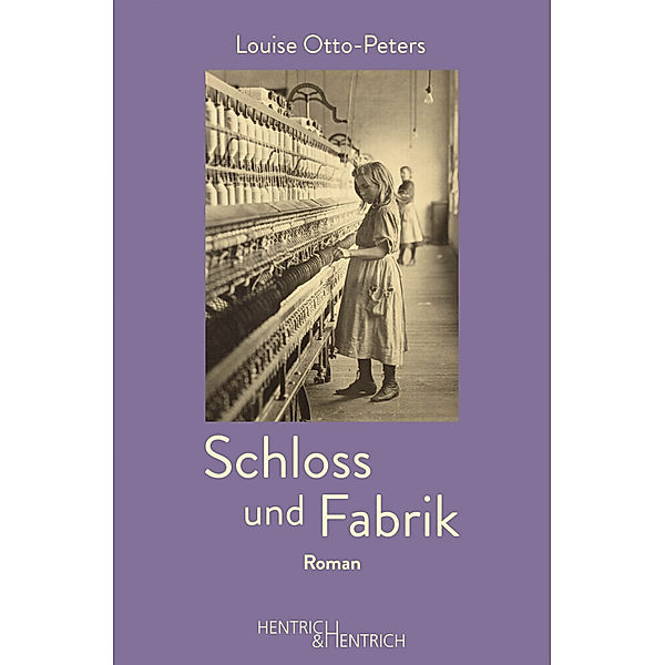 Schloss und Fabrik, Louise Otto-Peters