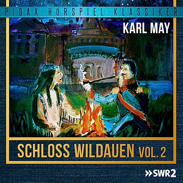 Schloss Wildauen, Vol. 2, Karl May