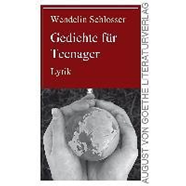 Schlosser, W: Gedichte für Teenager, Wendelin Schlosser