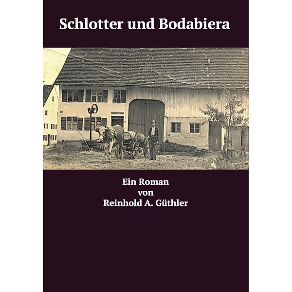 Schlotter und Bodabiera, Reinhold A. Güthler