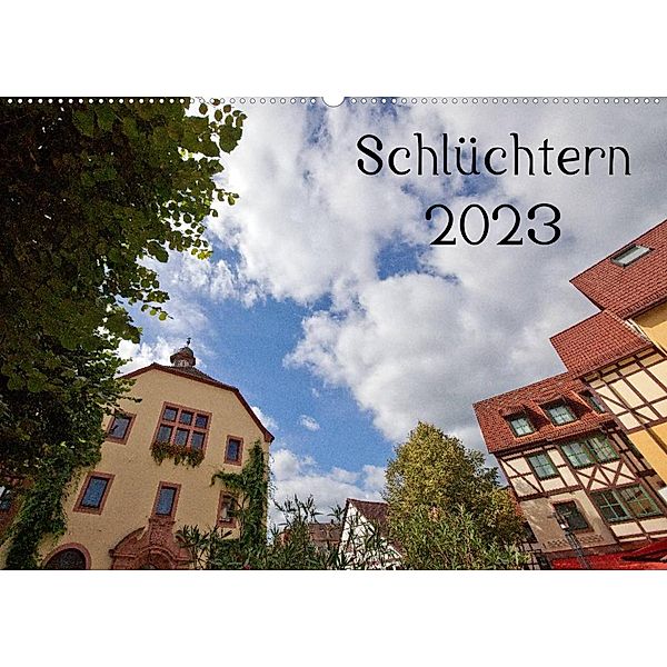 Schlüchtern 2023 (Wandkalender 2023 DIN A2 quer), E. Ehmke