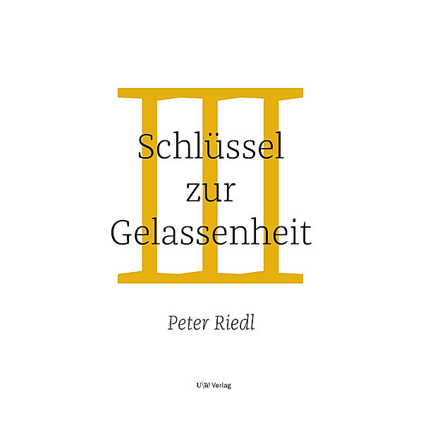 Schlüssel zur Gelassenheit, Peter Riedl