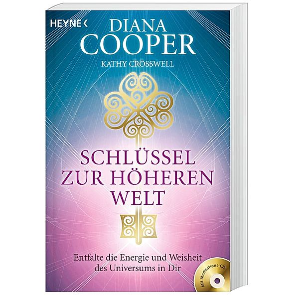 Schlüssel zur höheren Welt, m. Audio-CD, Diana Cooper, Kathy Crosswell