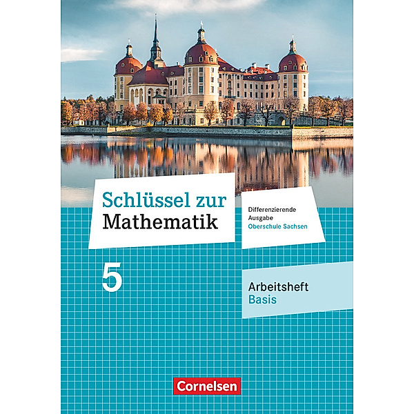 Schlüssel zur Mathematik - Differenzierende Ausgabe Oberschule Sachsen - 5. Schuljahr