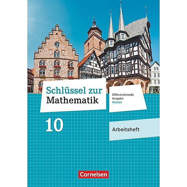 Schlüssel zur Mathematik - Differenzierende Ausgabe Hessen - 10. Schuljahr