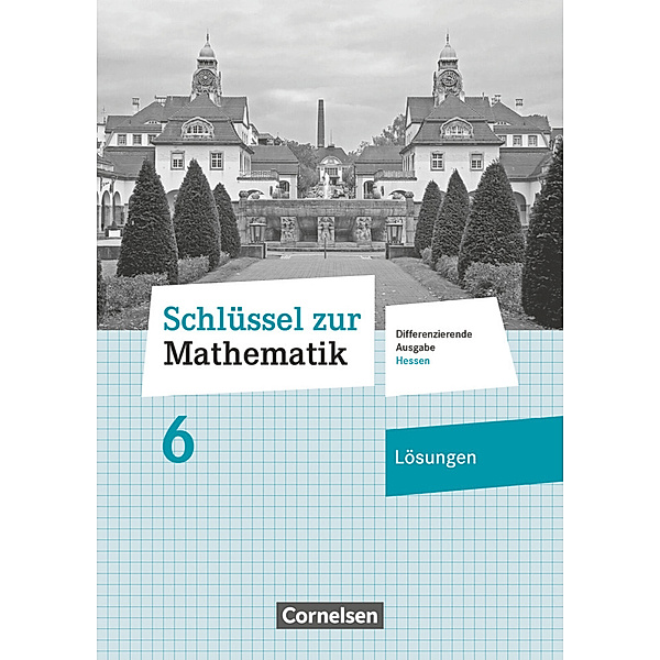 Schlüssel zur Mathematik / Schlüssel zur Mathematik - Differenzierende Ausgabe Hessen - 6. Schuljahr