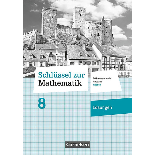 Schlüssel zur Mathematik / Schlüssel zur Mathematik - Differenzierende Ausgabe Hessen - 8. Schuljahr, Helga Berkemeier
