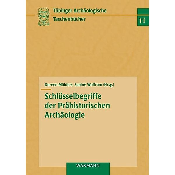 Schlüsselbegriffe der Prähistorischen Archäologie