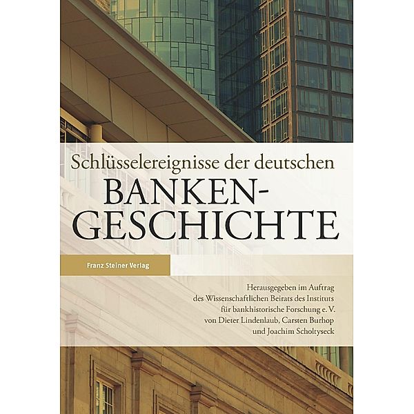 Schlüsselereignisse der deutschen Bankengeschichte