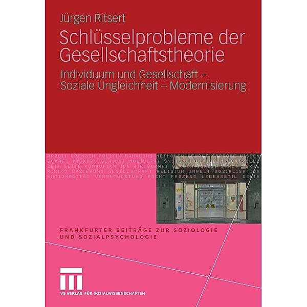 Schlüsselprobleme der Gesellschaftstheorie / Frankfurter Beiträge zur Soziologie und Sozialpsychologie, Jürgen Ritsert