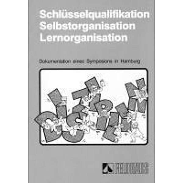 Schlüsselqualifikation, Selbstorganisation, Lernorganisation