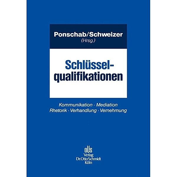 Schlüsselqualifikationen, Gerhard Lochmann, Reiner Ponschab, Adrian Schweizer